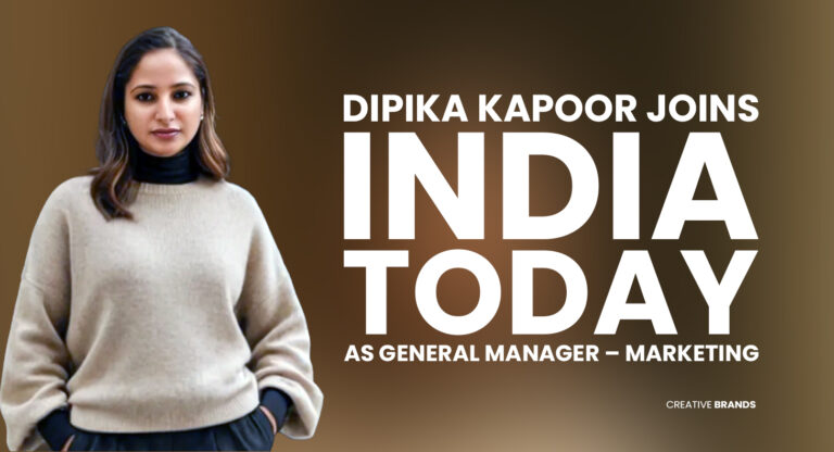 DIPIKA KAPOOR JOINS INDIA TODAY AS GENERAL MANAGER – MARKETING