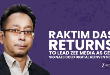 RAKTIM DAS RETURNS TO LEAD ZEE MEDIA AS CEO, SIGNALS BOLD DIGITAL REINVENTION