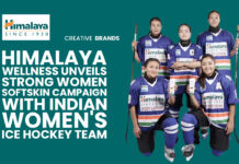 HIMALAYA WELLNESS UNVEILS #STRONGWOMEN SOFTSKIN CAMPAIGN WITH INDIAN WOMEN’S ICE HOCKEY TEAM