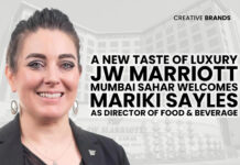 A NEW TASTE OF LUXURY — JW MARRIOTT MUMBAI SAHAR WELCOMES MARIKI SAYLES AS DIRECTOR OF FOOD & BEVERAGE