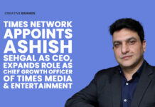 TIMES NETWORK APPOINTS ASHISH SEHGAL AS CEO, EXPANDS ROLE AS CHIEF GROWTH OFFICER OF TIMES MEDIA & ENTERTAINMENT