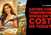 Saving for Tomorrow Shouldn’t Cost Us Today Â