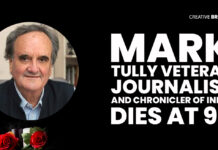 MARK TULLY, VETERAN JOURNALIST AND CHRONICLER OF INDIA, DIES AT 90