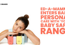 ED-A-MAMMA ENTERS BABY PERSONAL CARE WITH ‘YOUR BABY SAFE’ RANGE