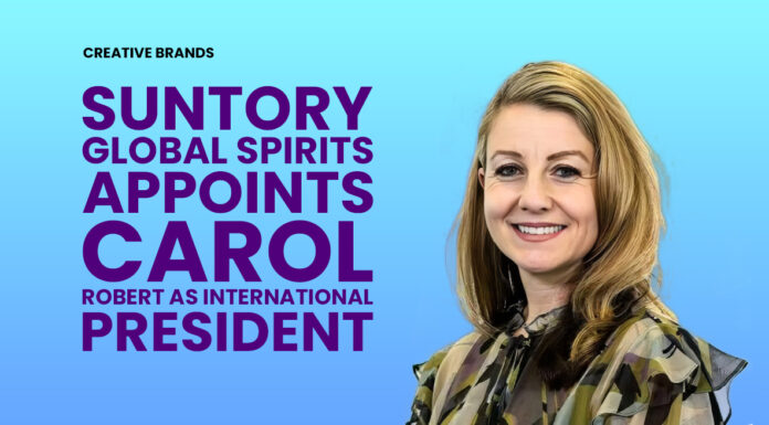 SUNTORY GLOBAL SPIRITS APPOINTS CAROL ROBERT AS INTERNATIONAL PRESIDENT